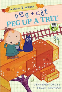 Peg + Cat: Peg Up a Tree: A Level 1 Reader 