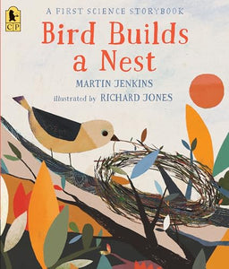 Bird Builds a Nest: A First Science Storybook 