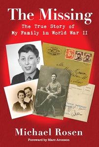 The Missing: The True Story of My Family in World War II 