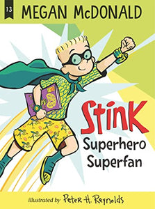 Stink: Superhero Superfan 