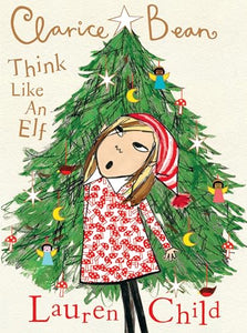 Clarice Bean, Think Like an Elf 