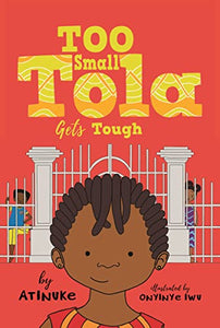 Too Small Tola Gets Tough 