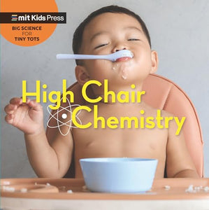 High Chair Chemistry 