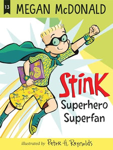 Stink: Superhero Superfan 