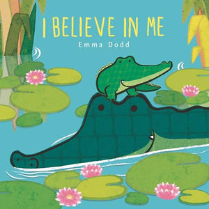 I Believe in Me (Emma Dodd's Love You Books) 