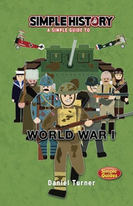 Simple History: World War I 