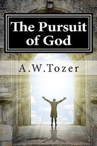 The Pursuit of God 