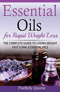 Essential Oils for Rapid Weight Loss 