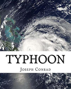 Typhoon, By Joseph Conrad (novella) 