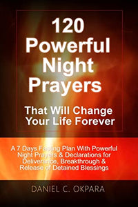 120 Powerful Night Prayers that Will Change Your Life Forever 