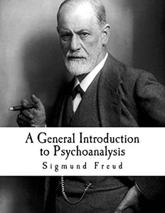 A General Introduction to Psychoanalysis 