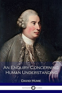 An Enquiry Concerning Human Understanding 