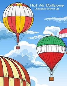 Hot Air Balloons Coloring Book for Grown-Ups 1 