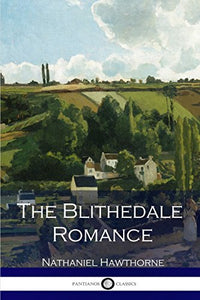 The Blithedale Romance 