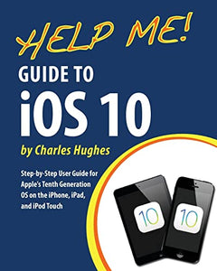 Help Me! Guide to iOS 10 