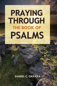 Praying Through the Book of Psalms 