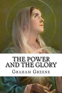 The Power and the Glory 