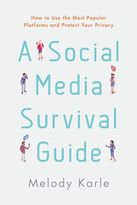 A Social Media Survival Guide 