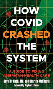 How Covid Crashed the System 