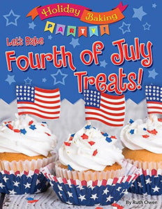 Let's Bake Fourth of July Treats! 