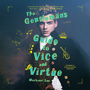 The Gentleman's Guide to Vice and Virtue Lib/E 