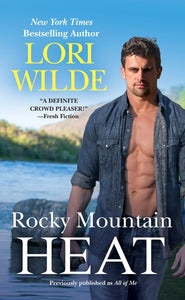 Rocky Mountain Heat (Previously Published as All of Me) 