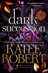 Dark Succession (Previously Published as the Marriage Contract) 