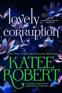 Lovely Corruption (Previously Published as Undercover Attraction) 