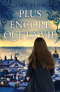 Plus Encore Que La Vie 