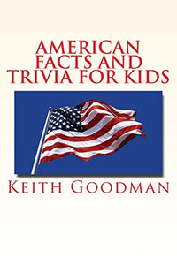 American Facts and Trivia for Kids 