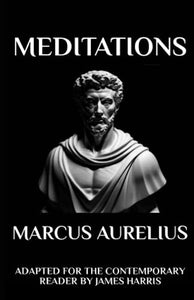 Marcus Aurelius - Meditations 