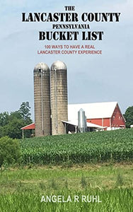 The Lancaster County Pennsylvania Bucket List 