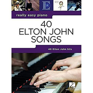 40 Elton John Songs: Really Easy Piano Series 