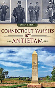 Connecticut Yankees at Antietam 
