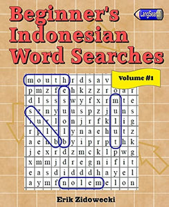 Beginner's Indonesian Word Searches - Volume 1 