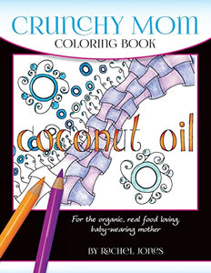 Crunchy Mom Coloring Book 