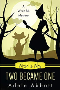 Witch Is Why Two Became One 