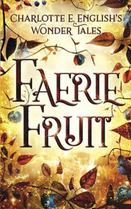 Faerie Fruit 