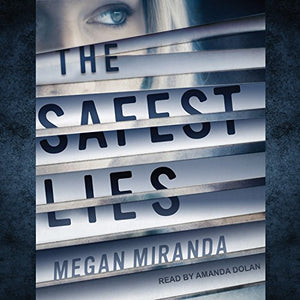 The Safest Lies 