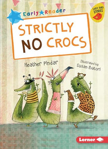 Strictly No Crocs 