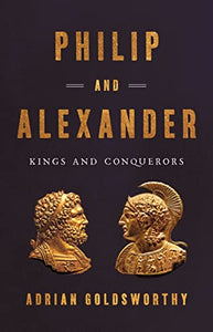 Philip and Alexander 