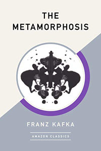 The Metamorphosis (AmazonClassics Edition) 