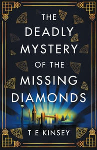 The Deadly Mystery of the Missing Diamonds 