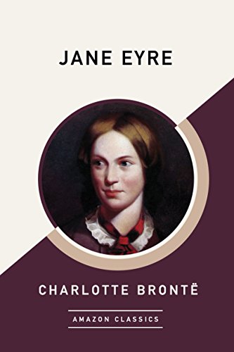 Jane Eyre (AmazonClassics Edition)