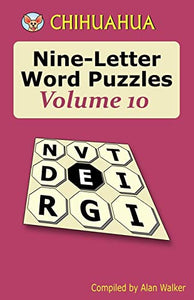 Chihuahua Nine-Letter Word Puzzles Volume 10 