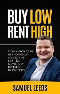 Buy Low Rent High 