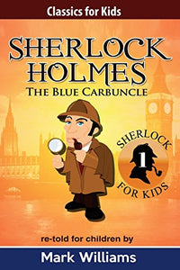 Sherlock Holmes re-told for children 