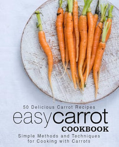 Easy Carrot Cookbook 