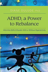 ADHD, a Power to Rebalance 