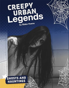 Creepy Urban Legends 